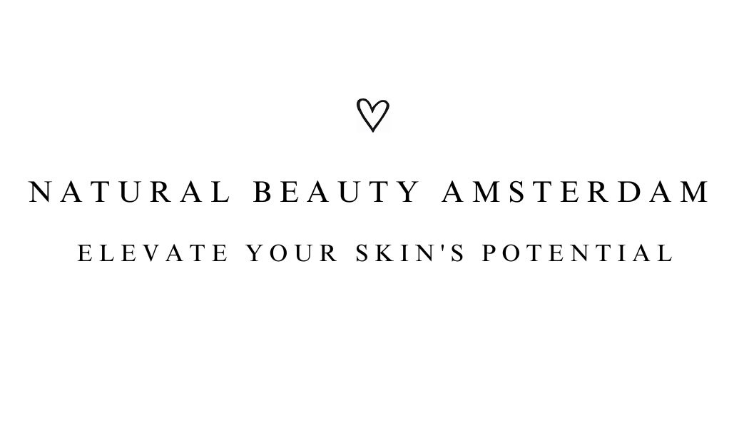 Natural Beauty Amsterdam - Elevate Your Skin's Potential